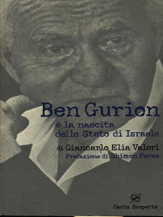 Ben Gurion e la nascita dello Stato di Israele - Giancarlo Elia Valori - 3