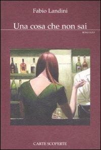 Una cosa che non sai - Fabio Landini - 6