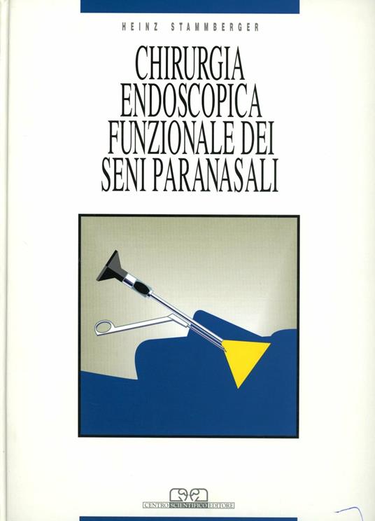 Chirurgia endoscopica funzionale dei seni paranasali - H. Stammberger - copertina