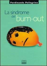 La sindrome del burn-out - Ferdinando Pellegrino - copertina