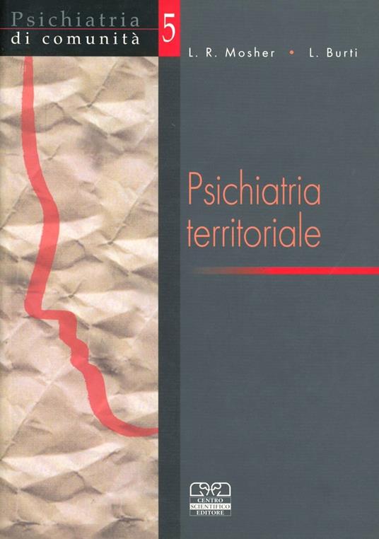 Psichiatria territoriale - Lorenzo Burti,Loren R. Mosher - copertina