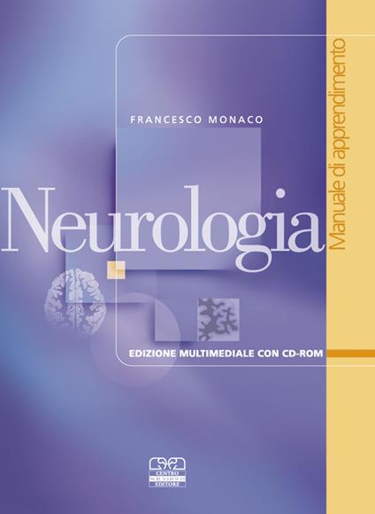 Neurologia. Manuale di apprendimento. Con CD-ROM - Francesco Monaco - copertina