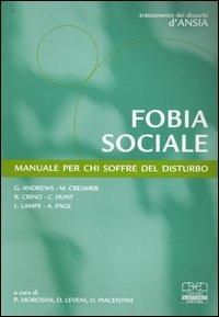 Fobia sociale. Manuale per chi soffre del disturbo - Gavin Andrews,Mark Creamer,Rocco Crino - copertina