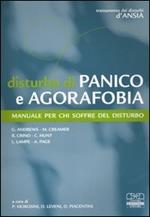 Disturbo di panico e agorafobia. Manuale per chi soffre del disturbo