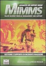 MIMMS. Major incident medical management and support. Ediz. italiana