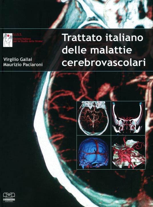 Trattato italiano delle malattie cerebrovascolari - Virgilio Gallai,Maurizio Paciaroni - copertina
