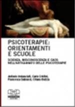 Psicoterapie: orientamenti e scuole. Scienza, misconoscenza e caos nell'artigianato delle psicoterapie