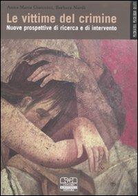 Le vittime del crimine. Nuove prospettive di ricerca e di intervento - copertina