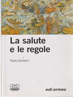 La salute e le regole