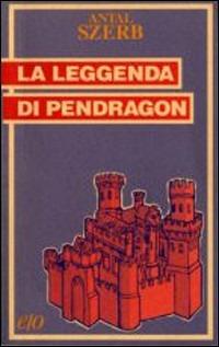 La leggenda di Pendragon - Antal Szerb - copertina