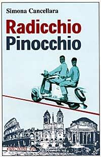 Radicchio, Pinocchio e altri migranti - Simona Cancellara - copertina