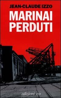 Marinai perduti - Jean-Claude Izzo - copertina