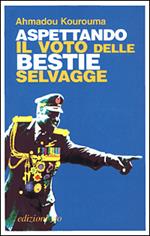 Aspettando il voto delle bestie selvagge