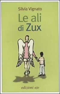 Le ali di Zux - Silvia Vignato - copertina