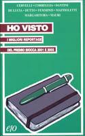 Ho visto. I migliori reportage del premio Bicocca 2001 e 2002 - copertina