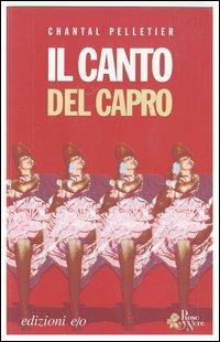 Il canto del capro - Chantal Pelletier - copertina