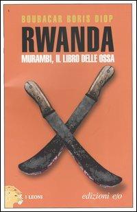 Rwanda. Murambi, il libro delle ossa - Boubacar B. Diop - copertina