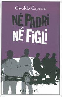 Né padri né figli - Osvaldo Capraro - copertina