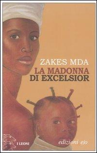 La madonna di Excelsior - Zakes Mda - copertina