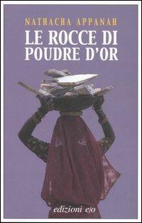 Le rocce di Poudre d'Or - Nathacha Appanah-Mouriquand - copertina