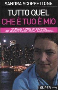 Tutto quel che è tuo è mio - Sandra Scoppettone - copertina