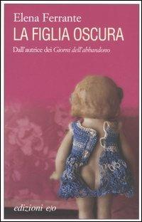 La figlia oscura - Elena Ferrante - copertina