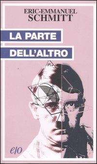 La parte dell'altro - Eric-Emmanuel Schmitt - copertina