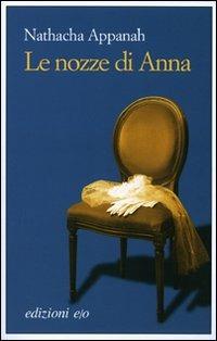 Le nozze di Anna - Nathacha Appanah-Mouriquand - copertina