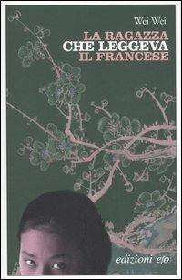 La ragazza che leggeva il francese - Wei Wei - copertina