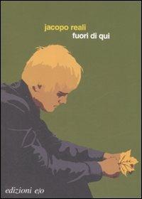 Fuori di qui - Jacopo Reali - copertina