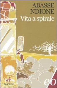 Vita a spirale - Abasse Ndione - copertina