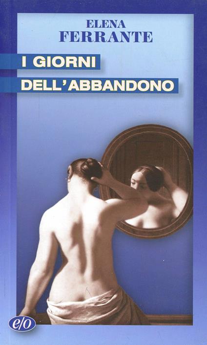I giorni dell'abbandono - Elena Ferrante - copertina