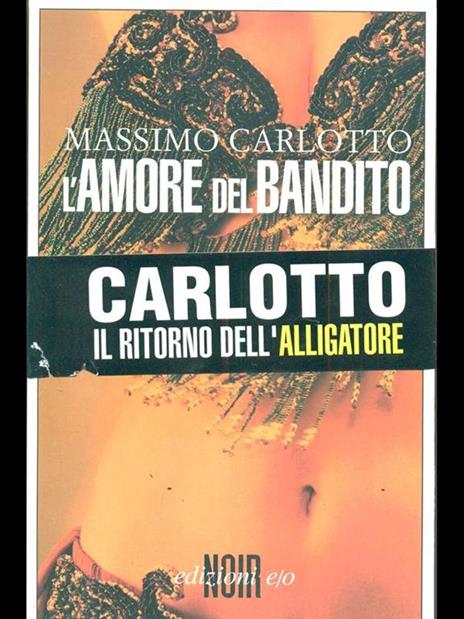 L' amore del bandito - Massimo Carlotto - 3