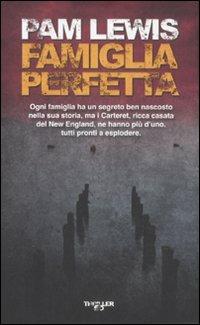 Famiglia perfetta - Pam Lewis - copertina
