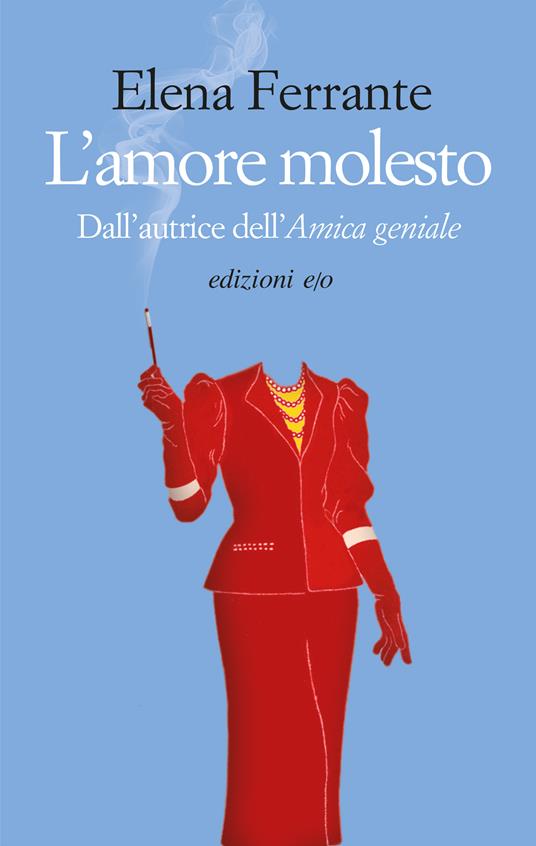 L' amore molesto - Elena Ferrante - ebook