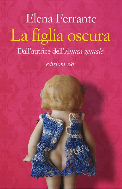 La figlia oscura - Elena Ferrante - ebook