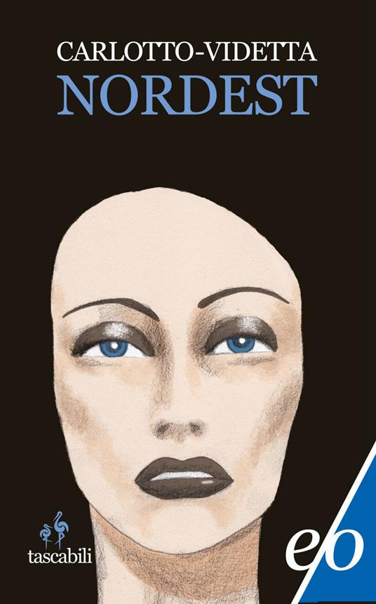 Nordest - Massimo Carlotto,Marco Videtta - ebook