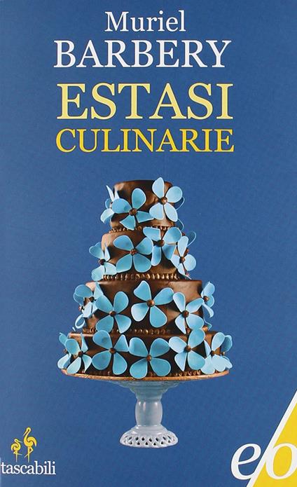 Estasi culinarie - Muriel Barbery - copertina