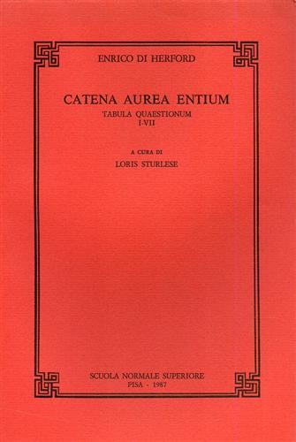 Catena aurea entium. Tabula quaestionum VIII-X - Enrico di Herford - copertina