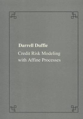 Credit Risk Modeling with Affine Processes - Darrel Duffie - copertina