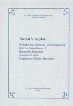 Probabilistic Methods of Investigating Interior Smoothness of Harmonic Functions Associated with Degenerate Elliptic Operators