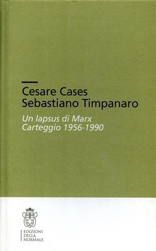 Un lapsus di Marx. Carteggio (1956-1990) - Cesare Cases,Sebastiano Timpanaro - copertina