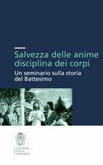 Salvezza delle anime e discipline dei corpi