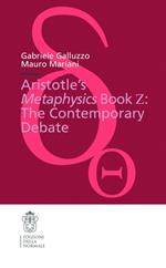 Aristotle's Metaphysics book Z: the contemporary debate
