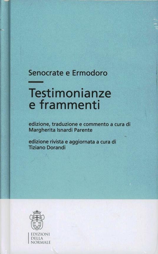 Testimonianze e frammenti - Senocrate,Ermodoro - copertina