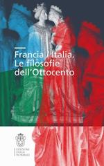 Francia/Italia. Le filosofie dell'Ottocento