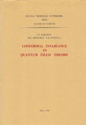Conformal invariance in quantum field theory - Ivan T. Todorov,Mihail G. Mintchev,Valentina Petkova - copertina