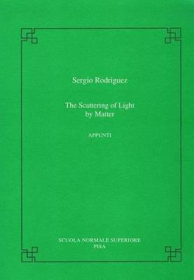 The scattering of light by matter - Sergio Rodríguez - copertina