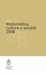 Matematica, cultura e società 2006