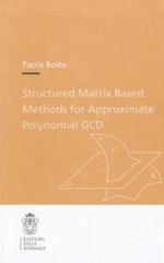 Structured matrix based methods for approximate polynomial GCD